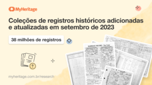 MyHeritage adiciona 43 milhões de registros históricos em setembro de 2023