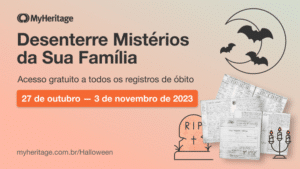 Revele o passado com o MyHeritage neste Dia de Finados
