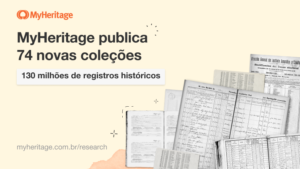 MyHeritage acelera a publicação de conteúdo, adiciona 74 coleções com 130 milhões de registros históricos